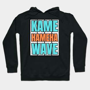 Let's Do The Kame_hameha_Wave Hoodie